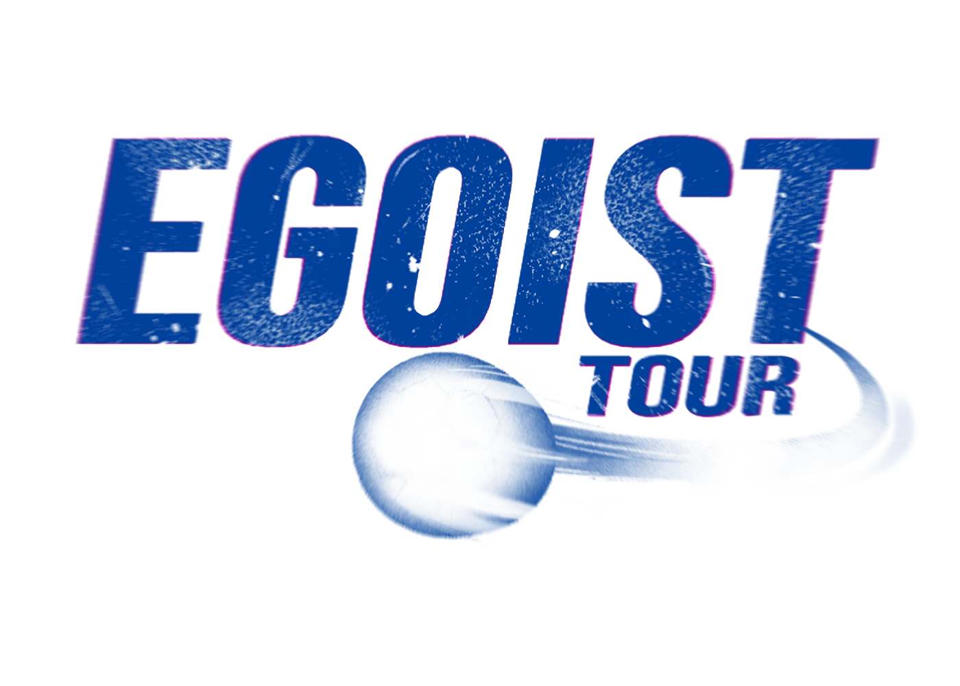 EGOIST TOUR